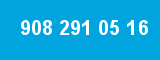 908 291 05 16 908 291 05 16